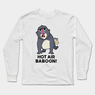 Hot Air Baboon Funny Farting Monkey Pun Long Sleeve T-Shirt